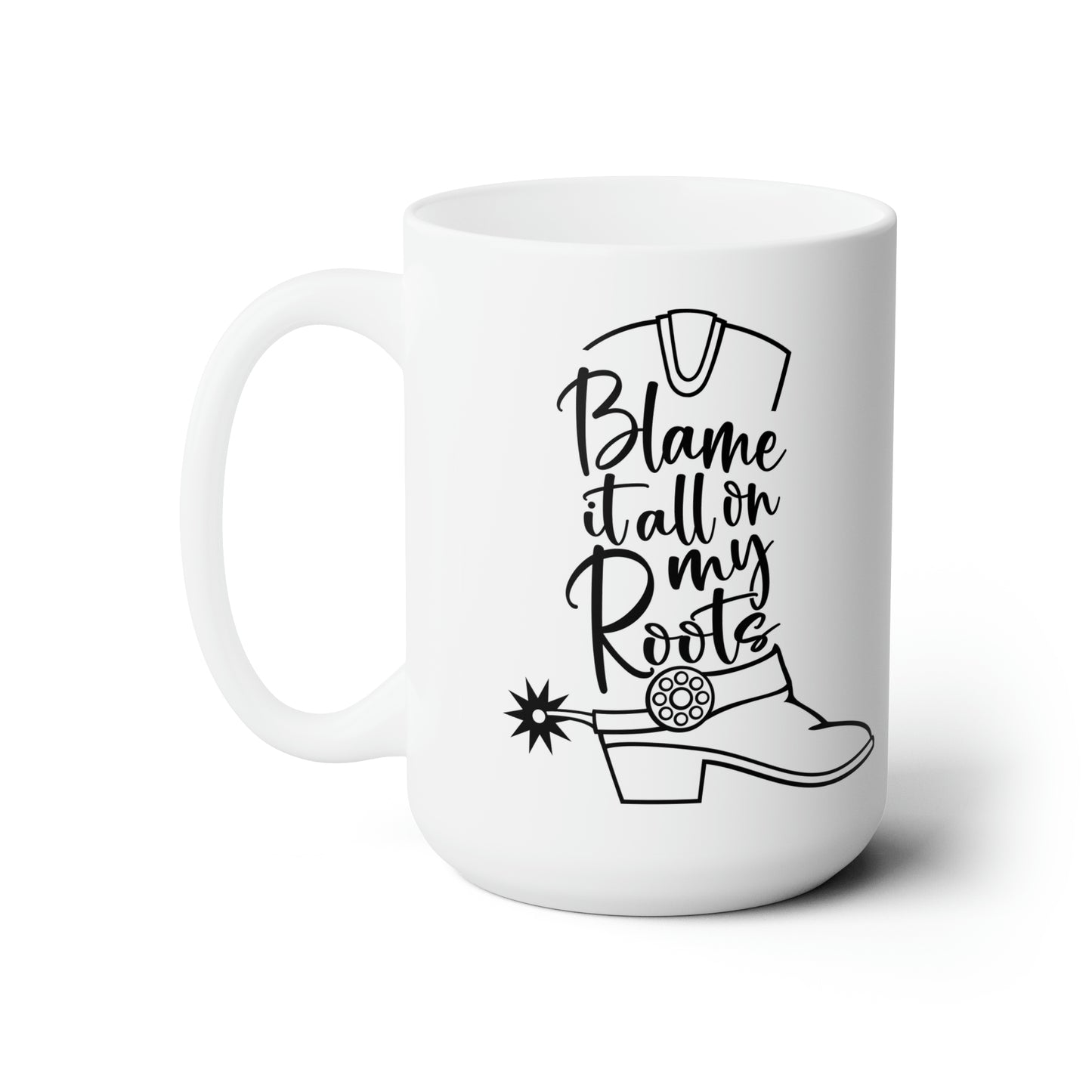 Blame It On My Roots Ceramic Mug 15oz