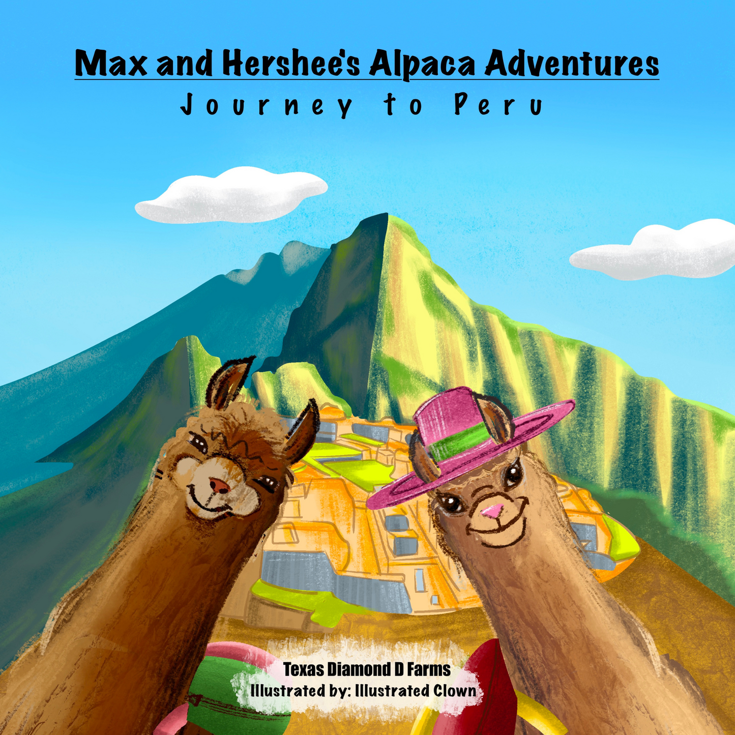 Max and Hershee's Alpaca Adventures: Journey to Peru